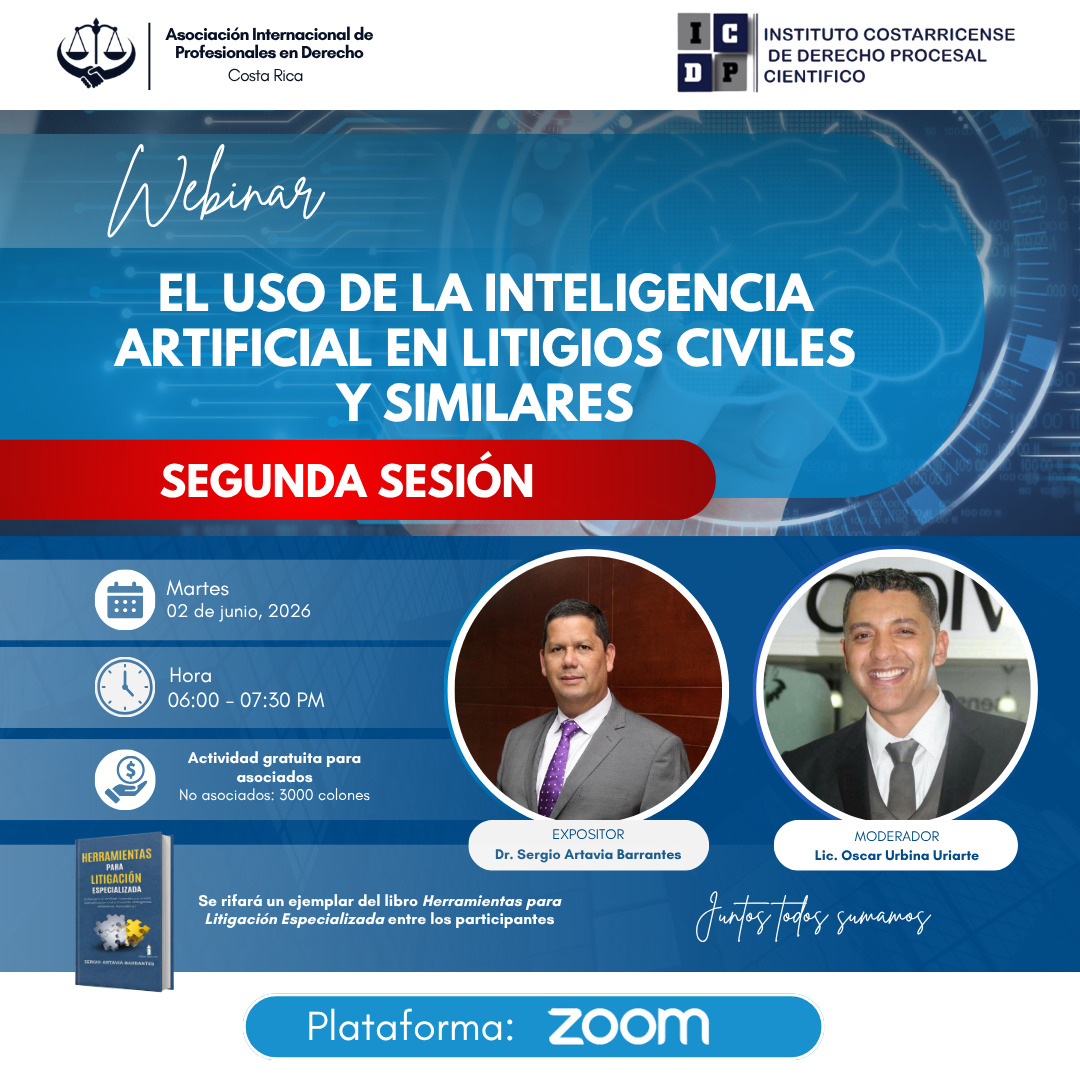 Webinar: El Uso de la Inteligencia Artificial en Litigios Civiles y Similares — Segunda Sesión